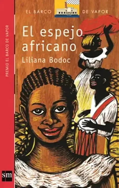El Espejo Africano tapa blanda - Liliana Bodoc - Ed Sm